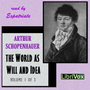 The World As Will and Idea, Vol. 1 of 3