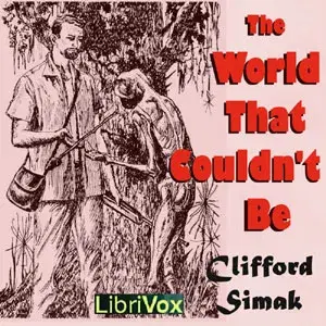 The World That Couldn't Be (Version 2)