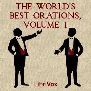The World's Best Orations, Volume 1