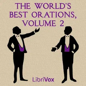 The World's Best Orations, Volume 2
