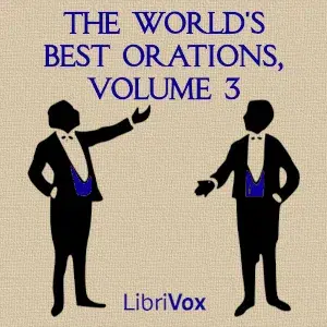 The World's Best Orations, Volume 3