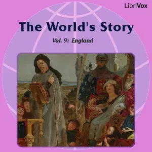 The World’s Story Volume IX: England