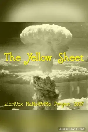The Yellow Sheet (LibriVox NaNoWriMo novel 2007)