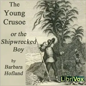 The Young Crusoe, or The Shipwrecked Boy