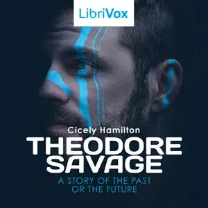 Theodore Savage: A Story of the Past or the Future