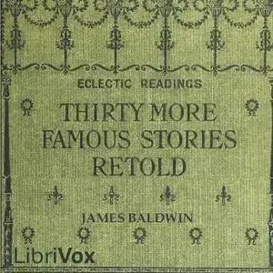 Thirty More Famous Stories Retold