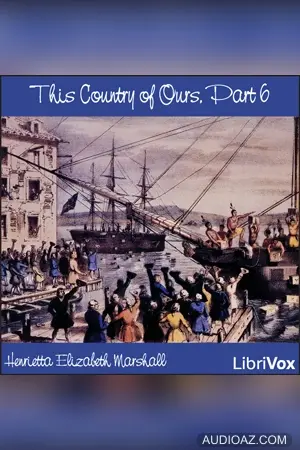 This Country of Ours, Part 6