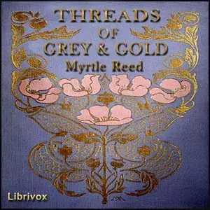 Threads of Grey and Gold