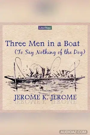 Three Men in a Boat (To Say Nothing of the Dog)