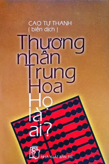 Thương Nhân Trung Hoa-họ Là Ai