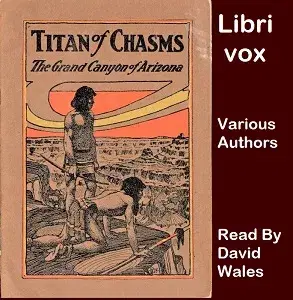 Titan Of Chasms: The Grand Canyon Of Arizona