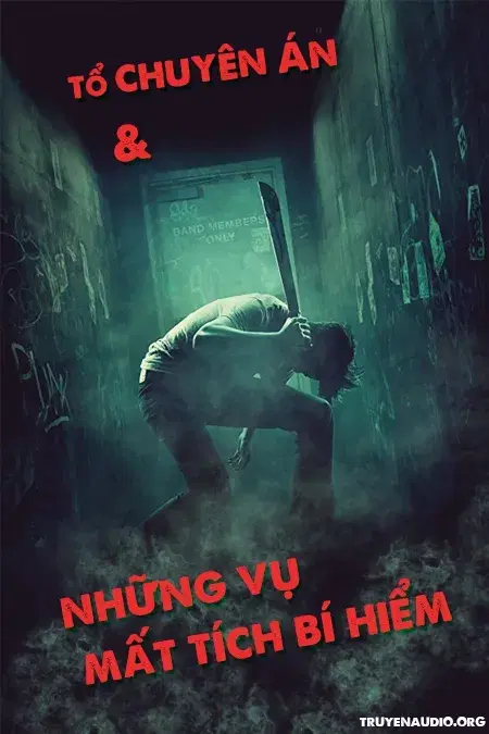 Tổ Chuyên Án Và Những Vụ Mất Tích Bí Hiểm