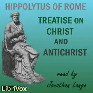 Treatise on Christ and Antichrist