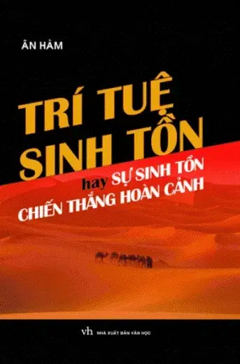 Trí Tuệ Sinh Tồn - Sự Sinh Tồn Chiến Thắng Hoàn Cảnh