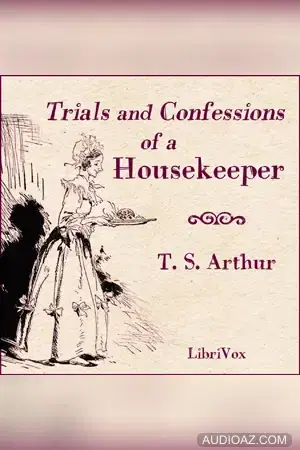 Trials and Confessions of a Housekeeper