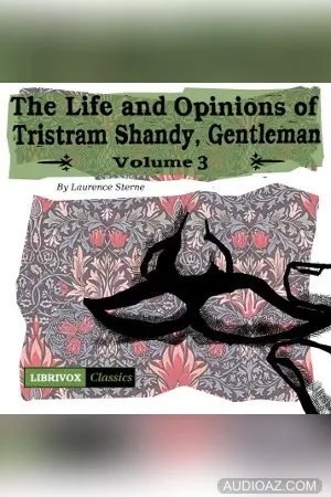 Life and Opinions of Tristram Shandy, Gentleman Vol. 3