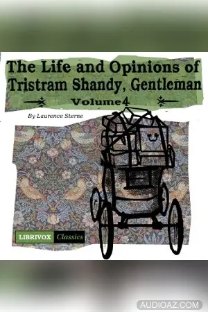 Life and Opinions of Tristram Shandy, Gentleman Vol. 4