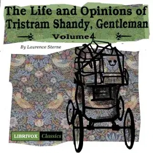 Life and Opinions of Tristram Shandy, Gentleman Vol. 4