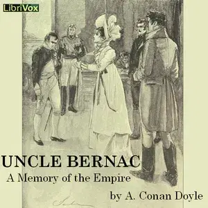Uncle Bernac: A Memory of the Empire