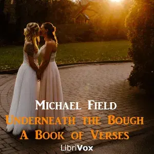 Underneath the Bough: A Book of Verses