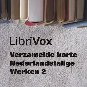 Verzamelde korte Nederlandstalige Werken 002