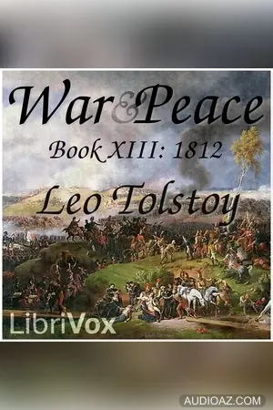 War and Peace, Book 13: 1812