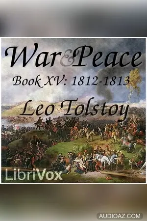 War and Peace, Book 15: 1812-1813