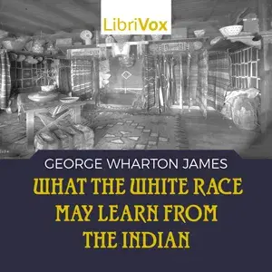 What the White Race May Learn from the Indian