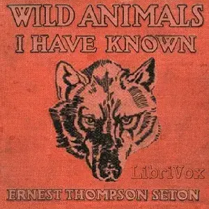 Wild Animals I Have Known