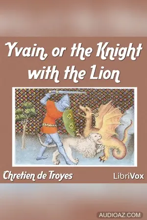 Yvain, or the Knight with the Lion
