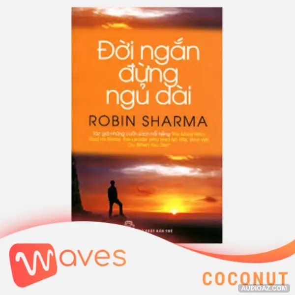 Đời Ngắn Đừng Ngủ Dài (The Greatness Guide) - Robin Sharma - Tóm tắt sách Bookaster