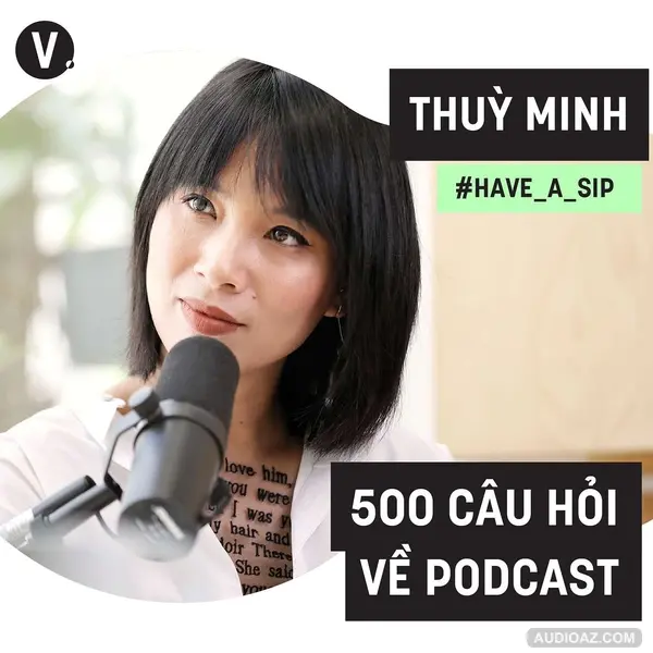 #46 500 câu hỏi về Podcast