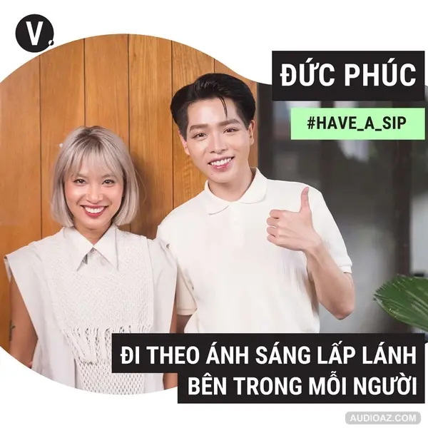 #77 Đức Phúc: Đi theo ánh sáng lấp lánh bên trong mỗi người