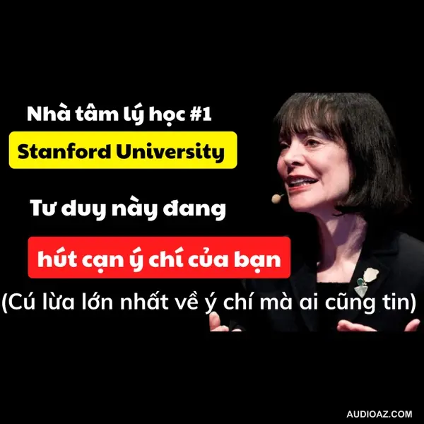 48. Khoa học mới nhất về Ý CHÍ tiết lộ Sức mạnh đáng kinh ngạc của Niềm tin (bạn không hề thiếu ý chí)