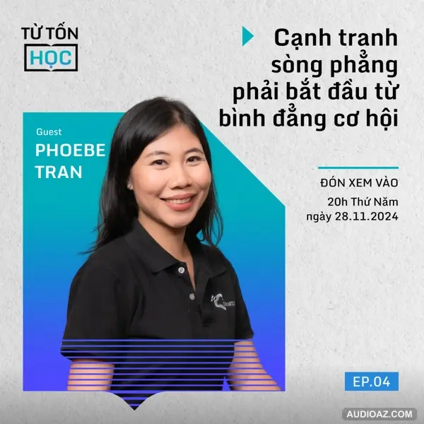 HÃY HỌC trên MỌI PHƯƠNG DIỆN, trong MỌI VĂN HÓA | Phoebe Trần | Giám đốc, Crimson Education