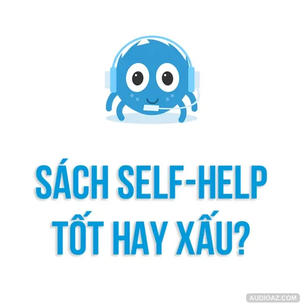 Phát Triển Bản Thân | Căn bệnh Ung Thư mang tên "SELF-HELP" | SPIDERUM | ĐOẢN TĂNG
