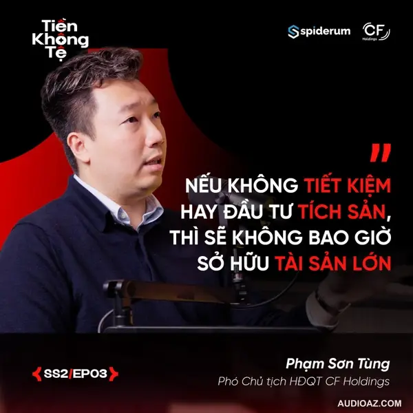 Nên ĐẦU TƯ vào đâu KHI CÒN TRẺ? | Phạm Sơn Tùng | @MachKhanh | #TiềnKhôngTệ Spiderum X CF Holdings