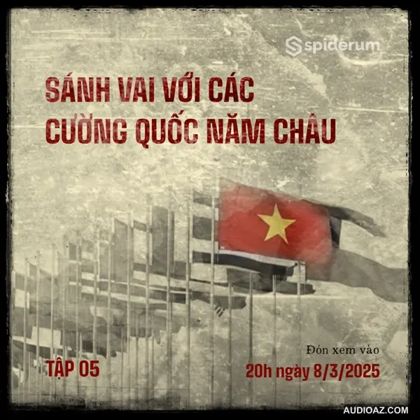 “LÀM GIÀU” KIỂU CỤ HỒ TẬP 05: SÁNH VAI VỚI CÁC CƯỜNG QUỐC NĂM CHÂU | Nguyễn Thành Nam | Cựu TGĐ FPT