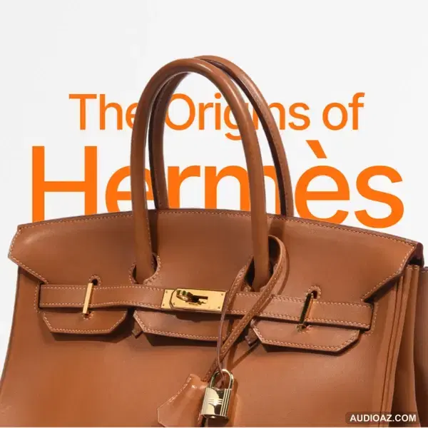 Lịch sử gia tộc Hermès: Ông vua “dị biệt” của ngành thời trang xa xỉ | IamSuSu | Thế Giới