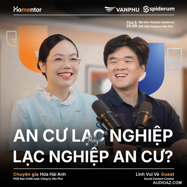 Podcast: Người trẻ và những giấc mơ an cư | #Homentor SS02 Ep 01 | Văn Phú X Spiderum |