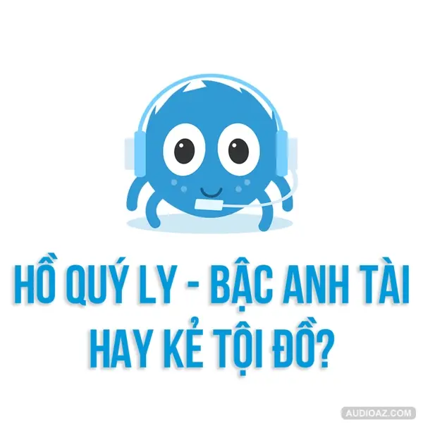 Hồ Quý Ly – ANH TÀI sinh nhầm thời hay TỘI NHÂN thiên cổ? | SPIDERUM | Hải Stark | Lịch sử - Văn hoá