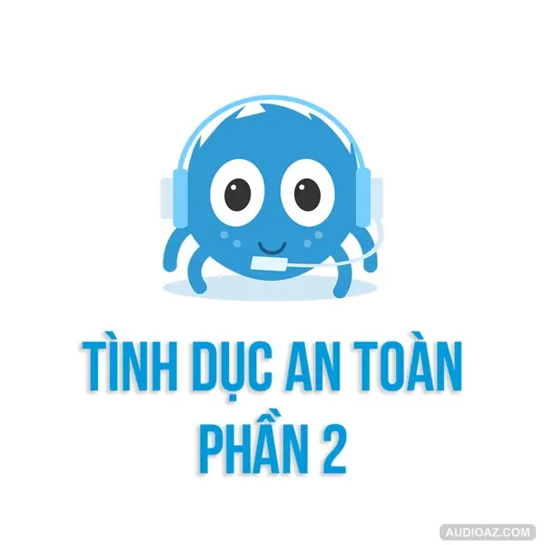 Làm thế nào để tình dục an toàn hơn | SPIDERUM | Hoàng Thị Thanh Thư | Giáo dục giới tính