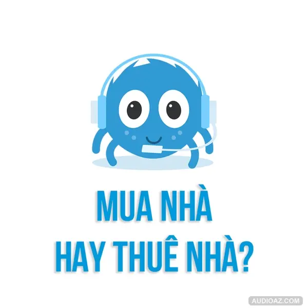 Có 2 TỶ, thì nên MUA NHÀ hay THUÊ NHÀ? | SPIDERUM | Vũ Minh Trà | Cách Làm Giàu