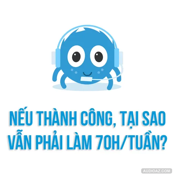 TẠI SAO PHẢI làm việc 70 TIẾNG/tuần? | SPIDERUM | Huskywannafly | Chuyện hướng nghiệp