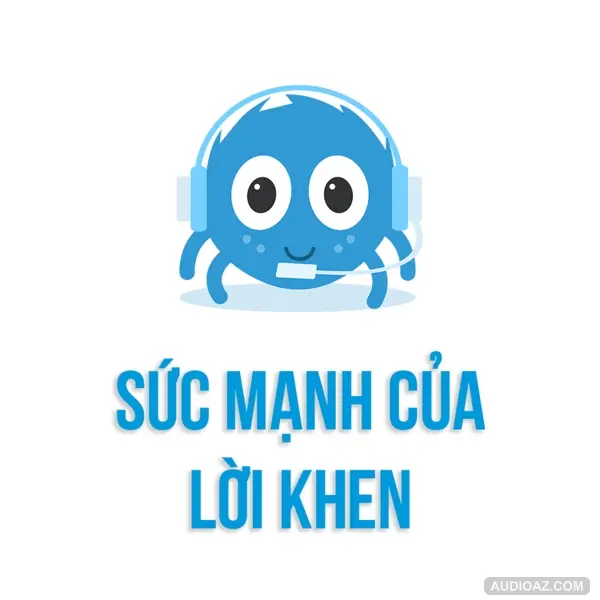 Sức mạnh của LỜI KHEN | SPIDERUM | Limitless | Phát triển bản thân