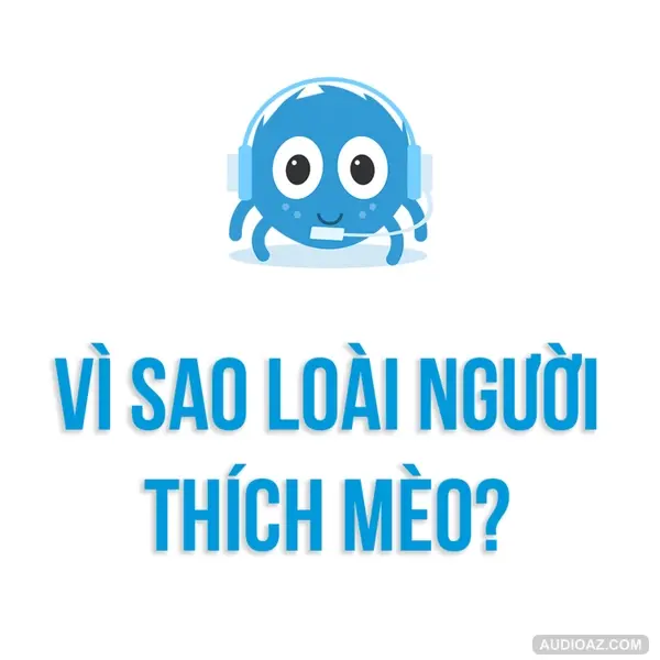 Tâm lý học | Thuyết âm mưu về lý do loài người thích mèo | SPIDERUM | MINH ĐÀO