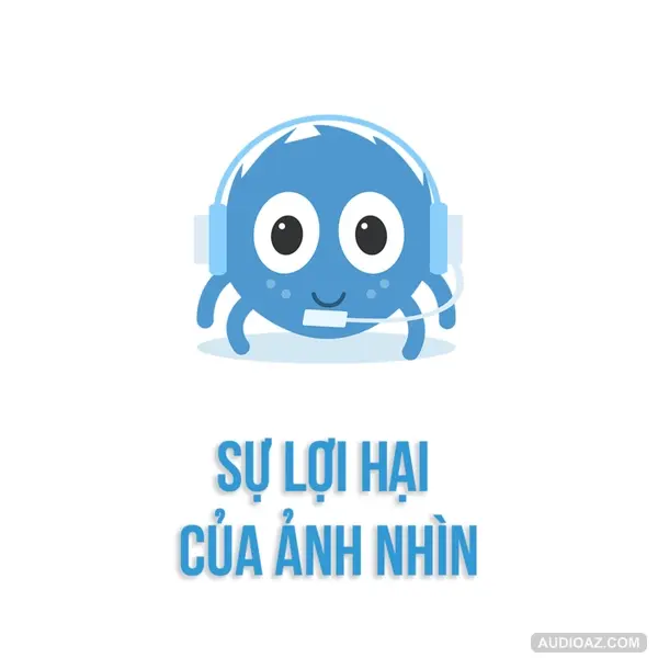 Sự lợi hại của ÁNH NHÌN | SPIDERUM | Võ Thanh Sang | Tâm lý học