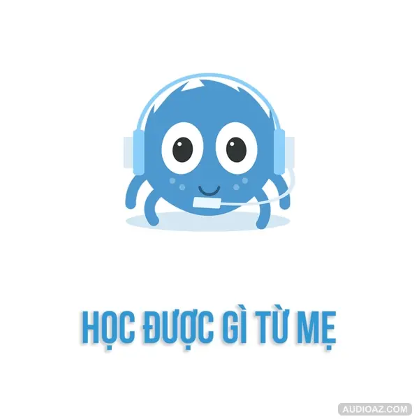 Học được gì từ MẸ? | SPIDERUM | Bigassgirl | Phát triển bản thân