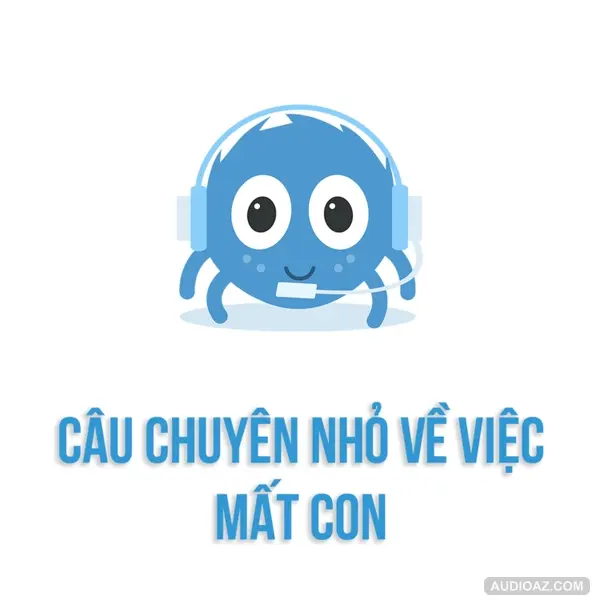 Vài câu chuyện nhỏ về chuyện mất con | SPIDERUM | Ann | Góc tâm sự