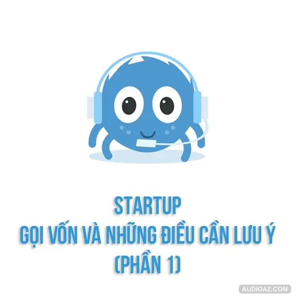 TALK SHOW: Startup - gọi vốn và những điều cần lưu ý (Phần 1) | SPIDERUM & REAPRA